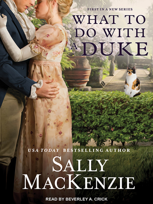 Title details for What to Do With a Duke by Sally MacKenzie - Available